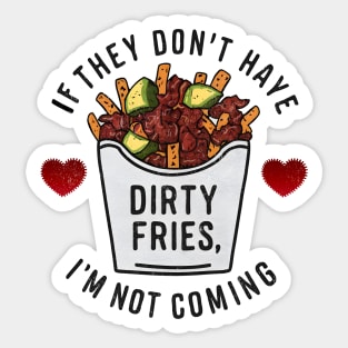 Dirty Fries Sticker